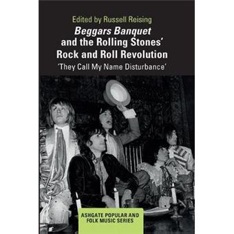 Beggars Banquet And The Rolling Stones' Rock And Roll Revolution - 1
