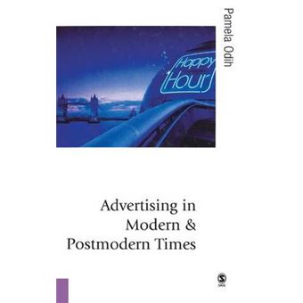 Advertising in Modern and Postmodern Times - Hardback - 2007 - 1