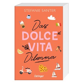 Das Dolce Vita Dilemma | Stefanie Santer - 1