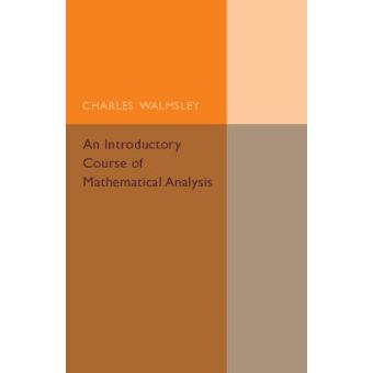 An Introductory Course Of Mathematical Analysis - 1