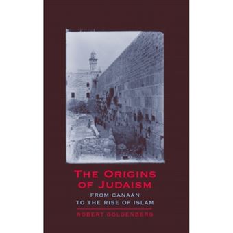The Origins of Judaism - From Canaan to the Rise of Islam - Paperback - 2007 - 1