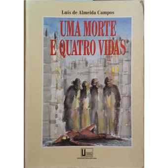 Uma morte e quatro vidas. - 1