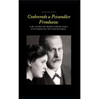 Conhecendo A Psicanalise Freudiana - 1