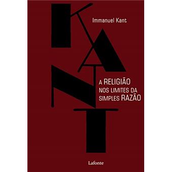 A Religião no Limite das Simples Razão - 1