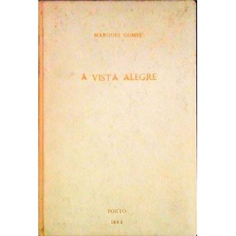 A vista alegre. apontamentos para a sua historia. - 1