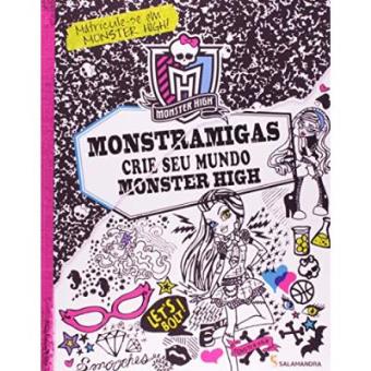 Monstramigas. Crie Seu Mundo Monster High - 1