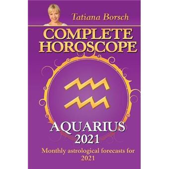 Complete Horoscope Aquarius 2021 - 1