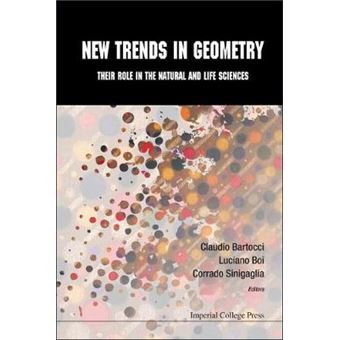 New Trends in Geometry, and Its Role in the Natural and Life Sciences - Hardback - 2011 - 1