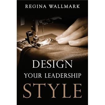 Design Your Leadership Style - 1