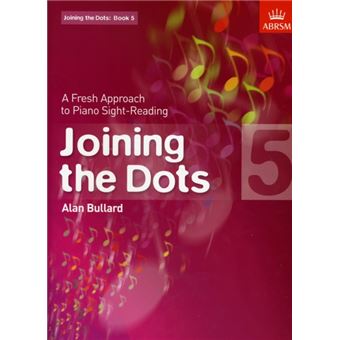 Joining the Dots, Book 5 (piano) - A Fresh Approach to Piano Sight-Reading - Sheet music - 2010 - 1