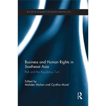 Business And Human Rights In Southeast Asia Risk And The Regulatory Turn - 1