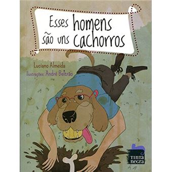 Esses Homens São Uns Cachorros - 1