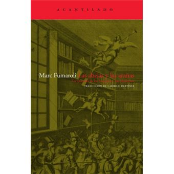 Las abejas y las arañas : la querella entre los antiguos y los modernos - 1