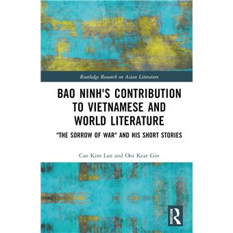 Bao Ninh's Contribution to Vietnamese and World Literature (Routledge Research on Asian Literature) - 1