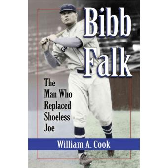 Bibb Falk The Man Who Replaced Shoeless Joe - 1