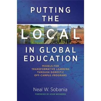 Putting the Local in Global Education - Models for Transformative Learning Through Domestic off-Campus Programs - Paperback - 2015 - 1