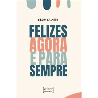 Felizes Agora E Para Sempre - 1