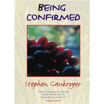 Being Confirmed (Guide To Letting God Take Command) - [Livre En Vo] - 1