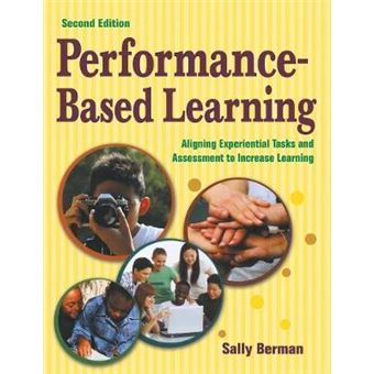 Performance-Based Learning - Aligning Experiential Tasks and Assessment to Increase Learning - Paperback - 2007 - 1