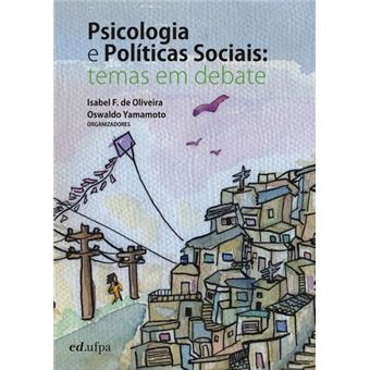 Psicologia e Políticas Sociais: Temas em Debate - 1