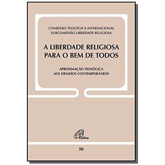 A Liberdade Religiosa Para o Bem de Todos - 1
