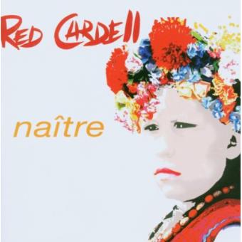Red Cardell - Naitre - 1