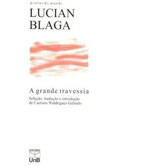 A Grande Travessia. Poetas Do Mundo - 1