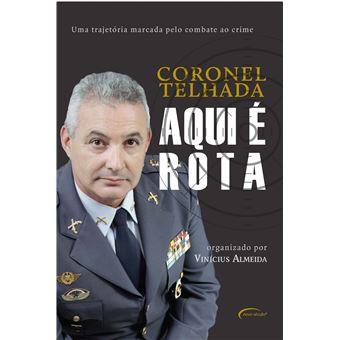 Aqui é Rota: uma Trajetória Marcada Pelo Combate ao Crime - 1