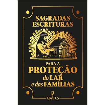Sagradas Escrituras Para A Proteção Do Lar E Das Famílias - 1
