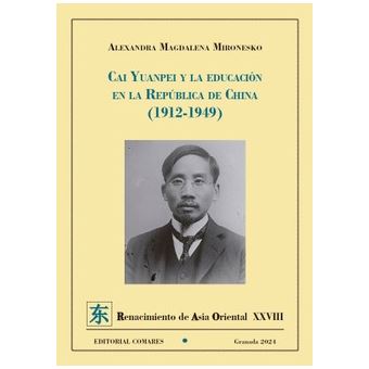Cai Yuanpei Y La Educación En La República De China (1912-1949) - 1