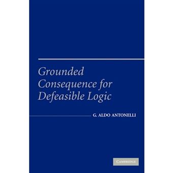 Grounded Consequence for Defeasible Logic - Paperback - 2009 - 1