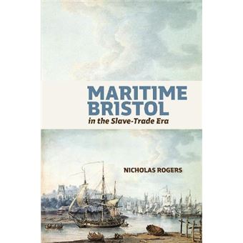 Maritime Bristol In The Slavetrade Era - 1