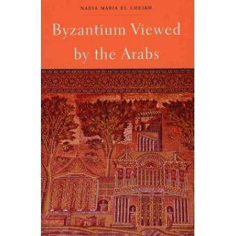 Byzantium Viewed by the Arabs - Hardback - 2004 - 1