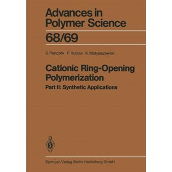 Cationic Ring-Opening Polymerization - 2. Synthetic Applications - Paperback - 2013 - 1