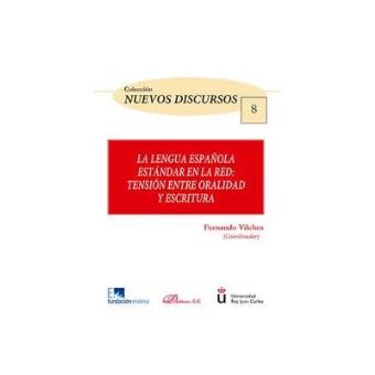 La lengua española estándar en la red : tensión entre oralidad y escritura - 1