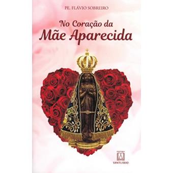 No Coração da Mãe Aparecida - 1