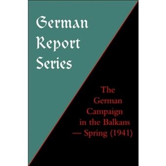 The German Campaign in the Balkans (Spring 1941) - Paperback - 2003 - 1