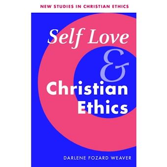 Self Love and Christian Ethics - Paperback - 2002 - 1