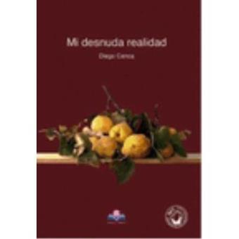 Mi desnuda realidad - 1