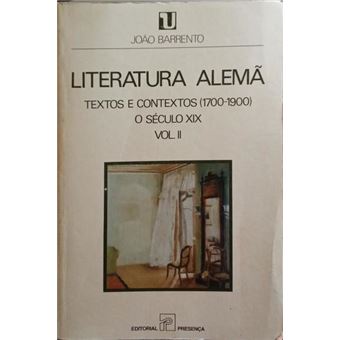 Literatura alemã, textos e contextos (1700-1900), volume ii: o século xix. - 1
