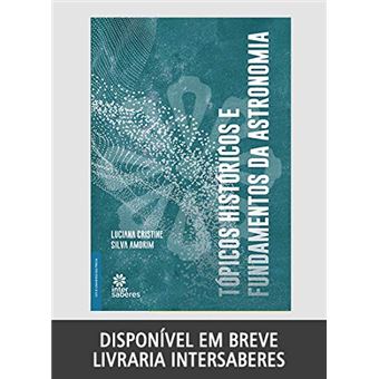 Tópicos Históricos e Fundamentos da Astronomia - 1