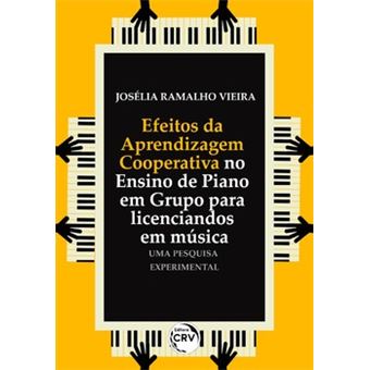 Efeitos Da Aprendizagem Cooperativa No Ensino De Piano Em Grupo Para Licenciandos Em Música - 1