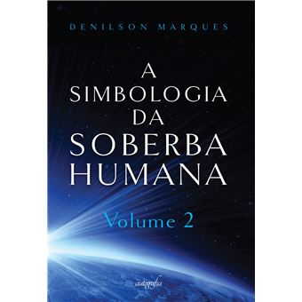A Simbologia da Soberba Humana - 1