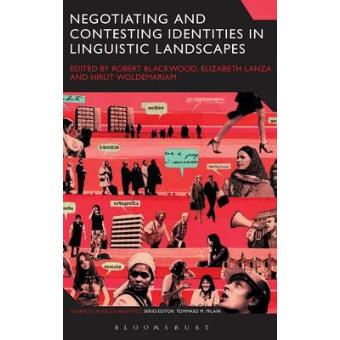 Negotiating and Contesting Identities in Linguistic Landscapes - Hardback - 2016 - 1