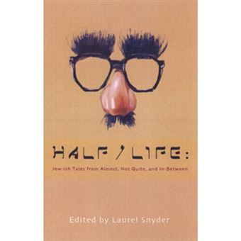 Half/life - Growing Up Jew-ish - Paperback - 2006 - 1