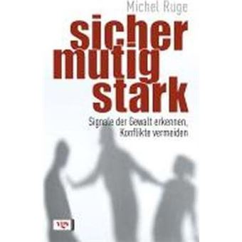 Das Ruge-Prinzip : Signale der Gewalt erkennen, Konflikte meistern, Zivilcourage zeigen! - 1