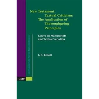 New Testament Textual Criticism - The Application of Thoroughgoing Principles - Paperback / softback - 2014 - 1
