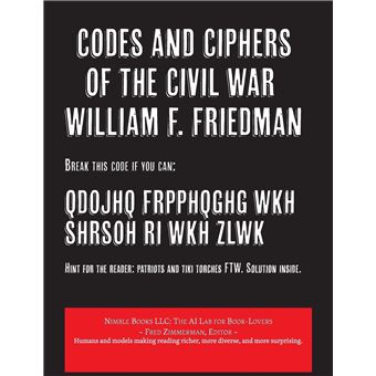 Codes and Ciphers of the Civil War (AI Lab for Book-Lovers) - 1