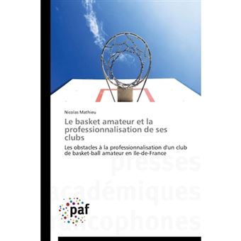 Le Basket Amateur Et La Professionnalisation de Ses Clubs - Paperback / softback - 2014 - 1
