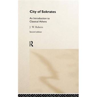 City of Sokrates - An Introduction to Classical Athens - Hardback - 1998 - 1